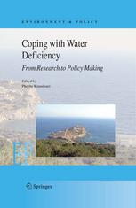 Coping With Water Deficiency From Research To Policymaking With Examples From Southern Europe The Mediterranean And Developing Countries 1st Edition Phoebe Koundouri