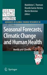 Seasonal Forecasts Climatic Change And Human Health Health And Climate 1st Edition Chris D Hewitt Auth