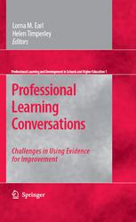 Professional Learning Conversations Challenges In Using Evidence For Improvement 1st Edition Lorna M Earl