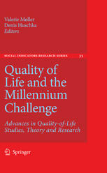 Quality Of Life And The Millennium Challenge Advances In Qualityoflife Studies Theory And Research 1st Edition Valerie Mller