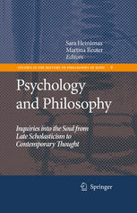 Psychology And Philosophy Inquiries Into The Soul From Late Scholasticism To Ontemporary Thought 1st Edition Gary Hatfield Auth