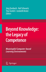 Beyond Knowledge The Legacy Of Competence Meaningful Computerbased Learning Environments 1st Edition Joerg Zumbach