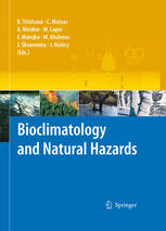 Bioclimatology And Natural Hazards J Bartholy R Pongrácz Gy Gelybó