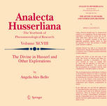 Angela Ales Bello The Divine In Husserl And Other Explorations 1st Edition Angela Ales Bello Auth