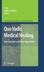 Quo Vadis Medical Healing Past Concepts And New Approaches 1st Edition Annette Schulzbaldes Auth
