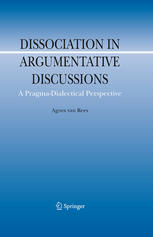 Dissociation In Argumentative Discussions A Pragmadialectical Perspective 1st Edition M Agnes Van Rees Auth