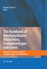 The Handbook Of Neuropsychiatric Biomarkers Endophenotypes And Genes Neuropsychological Endophenotypes And Biomarkers 1st Edition Michael S Ritsner