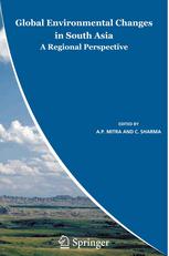 Global Environmental Changes In South Asia A Regional Perspective 1st Edition A P Mitra Auth