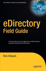 Edirectory Field Guide 1st Edition Rick Killpack Auth