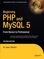 Beginning Php And Mysql 5 From Novice To Professional 2nd Edition W Jason Gilmore Auth