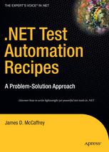 Net Test Automation Recipes A Problemsolution Approach 1st Edition James D Mccaffrey Auth