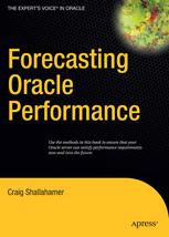 Forecasting Oracle Performance 1st Edition Craig Shallahamer Auth