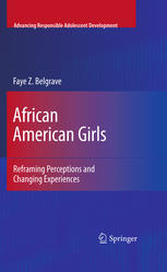 African American Girls Reframing Perceptions And Changing Experiences 1st Edition Faye Z Belgrave Auth