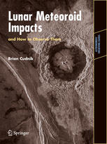 Lunar Meteoroid Impacts And How To Observe Them 1st Edition Brian Cudnik Auth