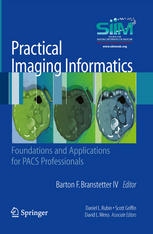 Practical Imaging Informatics Foundations And Applications For Pacs Professionals 1st Edition Katherine P Andriole Phd