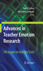 Advances In Teacher Emotion Research The Impact On Teachers Lives 1st Edition Paul A Schutz