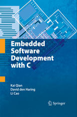 Embedded Software Development With C 1st Edition Kai Qian David Den Haring