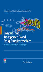 Enzyme And Transporterbased Drugdrug Interactions Progress And Future Challenges 1st Edition Susan Kadlubar
