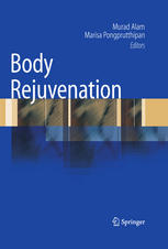 Body Rejuvenation 1st Edition Kenneth R Beer Auth Murad Alam