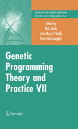 Genetic Programming Theory And Practice Vii 1st Edition Unamay Oreilly
