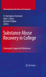 Substance Abuse Recovery In College Community Supported Abstinence 1st Edition Richard P Wiebe