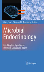 Microbial Endocrinology Interkingdom Signaling In Infectious Disease And Health 1st Edition Mark Lyte Auth