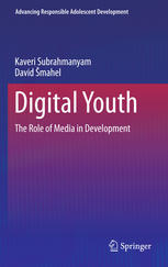 Digital Youth The Role Of Media In Development 1st Edition Kaveri Subrahmanyam