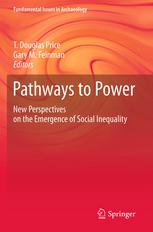 Pathways To Power New Perspectives On The Emergence Of Social Inequality 1st Edition T Douglas Price