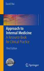 Approach To Internal Medicine A Resource Book For Clinical Practice 3rd Edition David Hui Auth