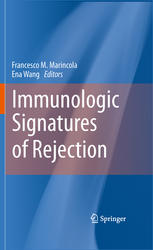 Immunologic Signatures Of Rejection 1st Edition Ena Wang Francesco M Marincola Auth