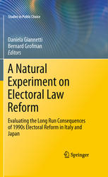 A Natural Experiment On Electoral Law Reform Evaluating The Long Run Consequences Of 1990s Electoral Reform In Italy And Japan 1st Edition Bernard Grofman