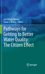 Pathways For Getting To Better Water Quality The Citizen Effect 1st Edition Lois Wright Morton