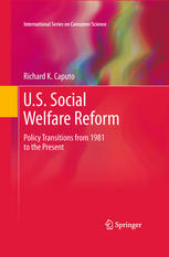 Us Social Welfare Reform Policy Transitions From 1981 To The Present 1st Edition Richard K Caputo Auth