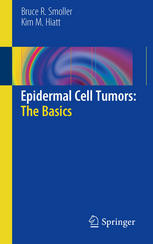 Epidermal Cell Tumors The Basics 1st Edition Bruce R Smoller