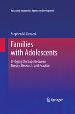 Families With Adolescents Bridging The Gaps Between Theory Research And Practice 1st Edition Stephen M Gavazzi Auth