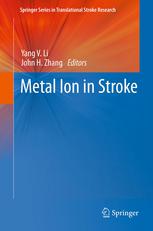 Metal Ion In Stroke 1st Edition Yang V Li Md Phd John H Zhang Md