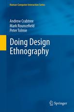 Doing Design Ethnography 1st Edition Andrew Crabtree Mark Rouncefield