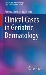 Clinical Cases In Geriatric Dermatology 1st Edition Robert A Norman