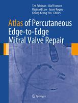 Atlas Of Percutaneous Edgetoedge Mitral Valve Repair 1st Edition Jason Rogers Md
