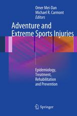 Adventure And Extreme Sports Injuries Epidemiology Treatment Rehabilitation And Prevention 1st Edition Omer Meidan Md Auth