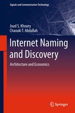 Internet Naming And Discovery Architecture And Economics 1st Edition Joud S Khoury