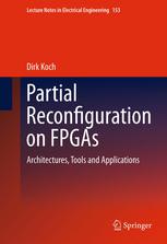 Partial Reconfiguration On Fpgas Architectures Tools And Applications 1st Edition Dirk Koch Auth