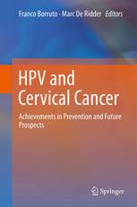 Hpv And Cervical Cancer Achievements In Prevention And Future Prospects 1st Edition Lutz Gissman Auth