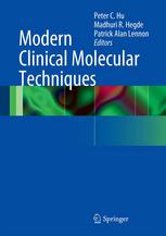 Modern Clinical Molecular Techniques 1st Edition Lindsy Hengesbach Ms