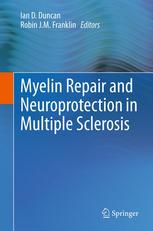 Myelin Repair And Neuroprotection In Multiple Sclerosis 1st Edition Robert H Miller Auth