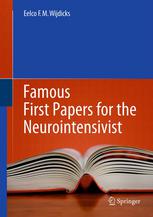 Famous First Papers For The Neurointensivist 1st Edition Eelco Fm Wijdicks Auth