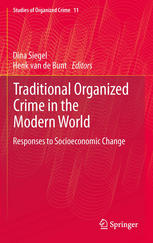 Traditional Organized Crime In The Modern World Responses To Socioeconomic Change Studies Of Organized Crime 11 1st Edition Ernesto U Savona