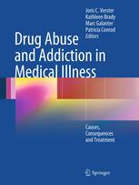 Drug Abuse And Addiction In Medical Illness Causes Consequences And Treatment 1st Edition Margriet Van Laar Auth