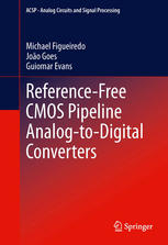 Referencefree Cmos Pipeline Analogtodigital Converters 1st Edition Michael Figueiredo