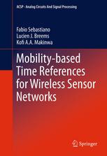 Mobilitybased Time References For Wireless Sensor Networks 1st Edition Fabio Sebastiano